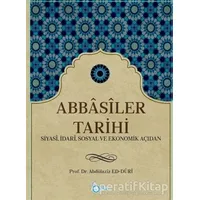 Abbasiler Tarihi - Abdülaziz ed-Duri - Beka Yayınları