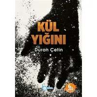 Kül Yığını - Duran Çetin - Beka Yayınları