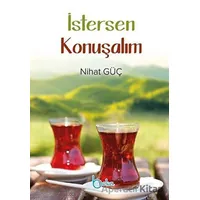 İstersen Konuşalım - Nihat Güç - Beka Yayınları