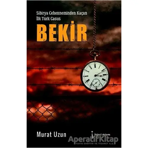 Bekir - Murat Uzun - İkinci Adam Yayınları