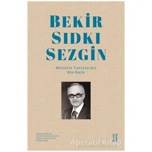 Bekir Sıdkı Sezgin - Yasin Eker - Ketebe Yayınları