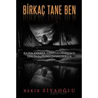 Birkaç Tane Ben - Bekir Ziyaoğlu - Cinius Yayınları