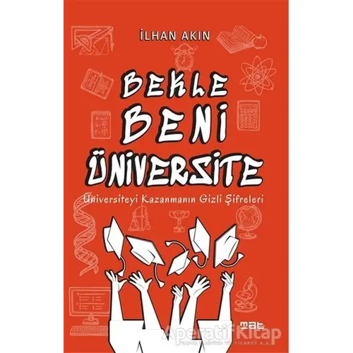 Bekle Beni Üniversite - İlhan Akın - Mat Kitap