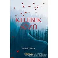 Kelebek Sözü - Ayten Turan - Festival Yayıncılık