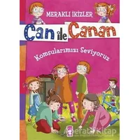 Can ile Canan - Komşularımızı Seviyoruz - Nefise Atçakarlar - Gülce Çocuk