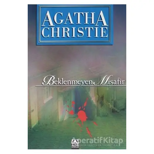 Beklenmeyen Misafir - Agatha Christie - Altın Kitaplar