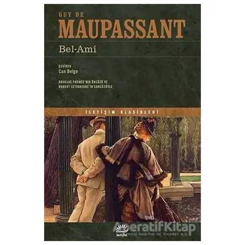 Bel-Ami - Guy de Maupassant - İletişim Yayınevi