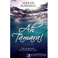 Ah Tamara - Serkan Korkmaz - Bengisu Yayınları