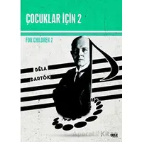 Çocuklar İçin 2 - Bela Bartok - Gece Kitaplığı