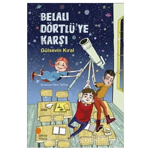 Belalı Dörtlüye Karşı - Gülsevin Kıral - Günışığı Kitaplığı