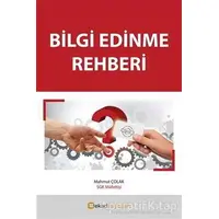 Bilgi Edinme Rehberi - Mahmut Çolak - BEKAD Yayınları