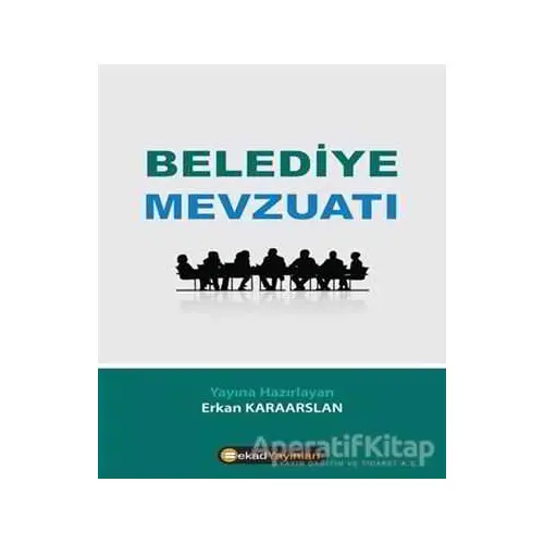 Belediye Mevzuatı - Erkan Karaarslan - BEKAD Yayınları