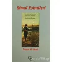 Şimal Esintileri - Dursun Ali Akınet - Belge Yayınları