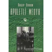 Apoletli Medya - Ragıp Duran - Belge Yayınları