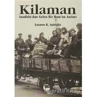 Kilaman - Lazaros K. Aşıkoğlu - Belge Yayınları