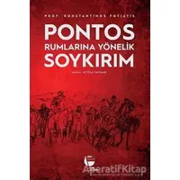 Pontos Rumlarına Yönelik Soykırım - Konstantinos Fotiatis - Belge Yayınları