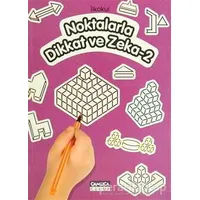 İlkokul Noktalarla Dikkat ve Zeka - 2 - Tunahan Coşkun - Çamlıca Çocuk Yayınları