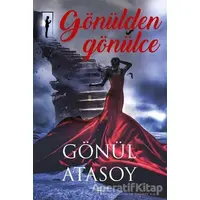 Gönülden Gönülce - Gönül Atasoy - Sokak Kitapları Yayınları