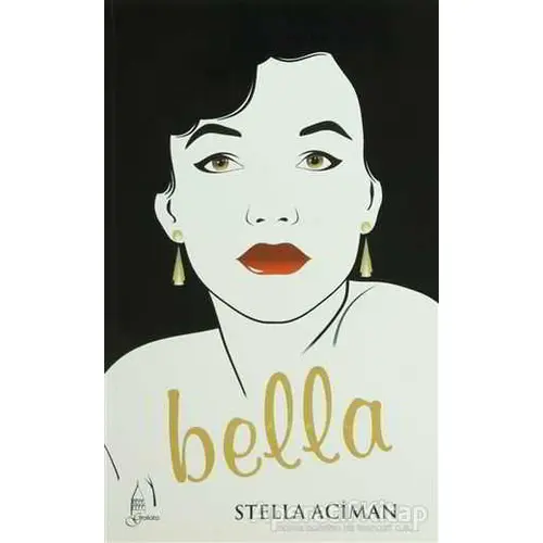 Bella - Stella Aciman - Galata Yayıncılık