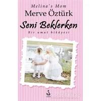 Seni Beklerken - Merve Öztürk - Siyah Kuğu Yayınları