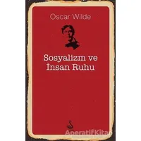 Sosyalizm ve İnsan Ruhu - Oscar Wilde - Siyah Kuğu Yayınları