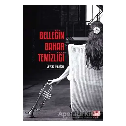 Belleğin Bahar Temizliği - Sevtap Ayyıldız - Nota Bene Yayınları