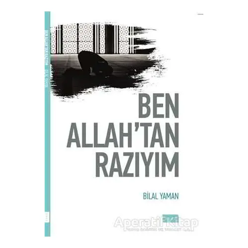 Ben Allahtan Razıyım - Bilal Yaman - Sude Kitap