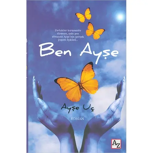 Ben Ayşe - Ayşe Uç - Az Kitap