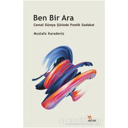 Ben Bir Ara - Mustafa Karadeniz - Kriter Yayınları