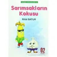 Sebze Öyküleri 2 - Sarımsakların Kokusu - Rıfat Batur - O2 Yayıncılık