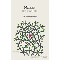 Naikan - Sen İçine Bak! - Senai Demirci - Hayykitap