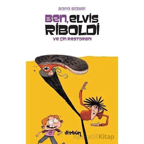 Ben, Elvis Riboldi ve Çin Restoranı - Bono Bidari - Dürbün Kitap