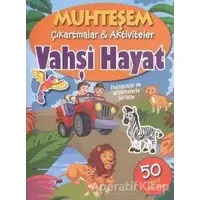 Muhteşem Çıkartmalar ve Aktiviteler : Vahşi Hayat - Kolektif - Parıltı Yayınları