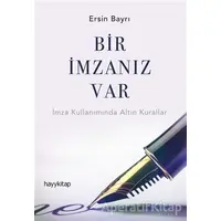 Bir İmzanız Var - Ersin Bayrı - Hayykitap