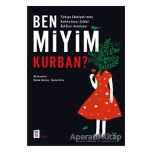 Ben Miyim Kurban? - Kolektif - Mona Kitap