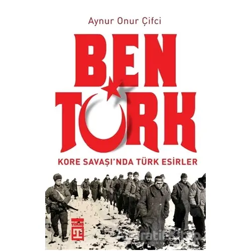 Ben Türk - Aynur Onur Çifci - Timaş Yayınları