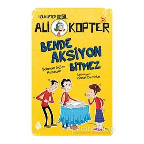 Bende Aksiyon Bitmez - Şebnem Güler Karacan - Uğurböceği Yayınları