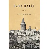 Kara Halil - Mesut Balyemez - Bengisu Yayınları
