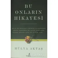 Bu Onların Hikayesi - Hülya Aktaş - Bengisu Yayınları