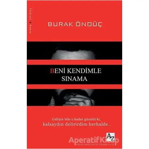 Beni Kendimle Sınama - Burak Öndüç - Az Kitap