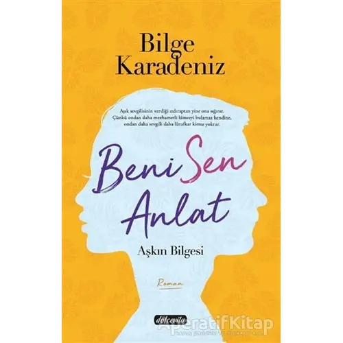 Beni Sen Anlat - Bilge Karadeniz - Dolce Vita Kitap