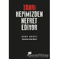 Tanrı Hepimizden Nefret Ediyor - Hank Moody - Altıkırkbeş Yayınları