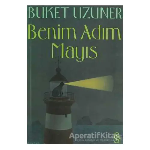 Benim Adım Mayıs - Buket Uzuner - Everest Yayınları