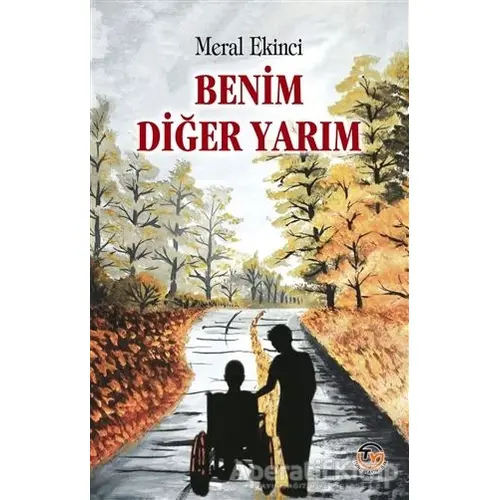 Benim Diğer Yarım - Meral Ekinci - Tunç Yayıncılık