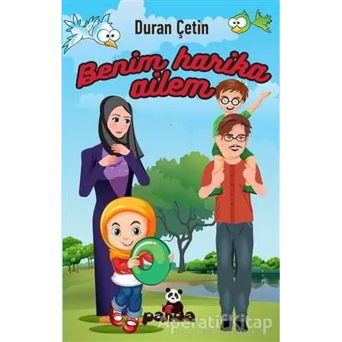 Benim Harika Ailem - Duran Çetin - Beyaz Panda Yayınları