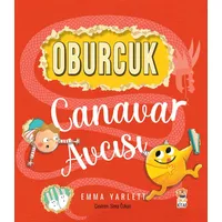 Oburcuk Canavar Avcısı - Emma Yarlett - Sincap Kitap