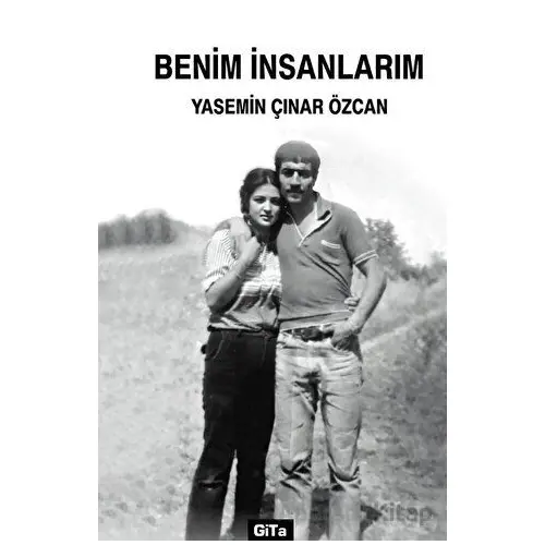 Benim İnsanlarım - Yasemin Çınar Özcan - Gita Yayınları