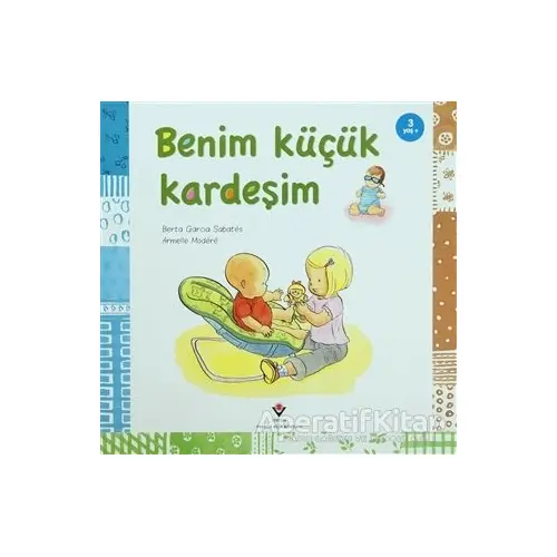 Benim Küçük Kardeşim - Armelle Modere - TÜBİTAK Yayınları