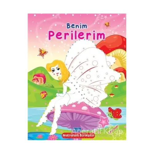 Benim Perilerim - Noktaları Birleştir Çıkartmalı - Kolektif - Parıltı Yayınları