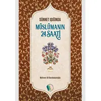 Müslümanın 24 Saati - Mehmet Ali Karahasanoğlu - Pırıltı Kitapları - Erkam